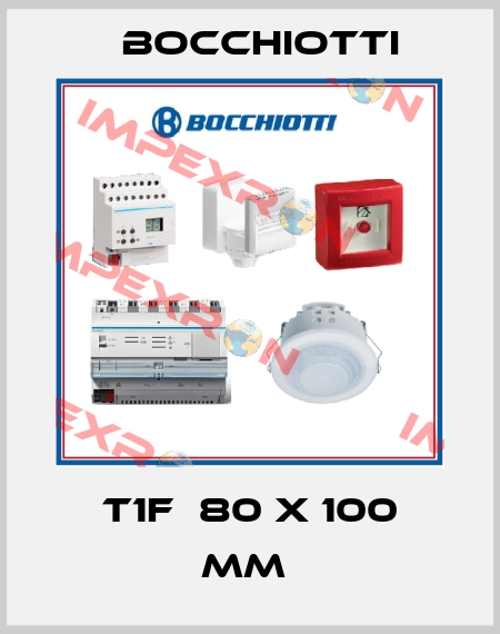 T1F  80 x 100 mm  Bocchiotti