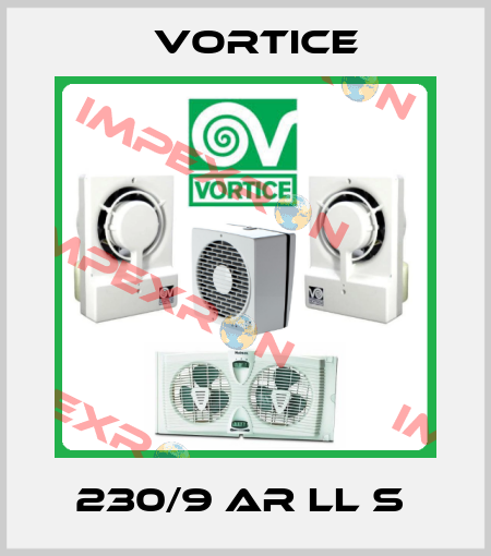 230/9 AR LL S  Vortice