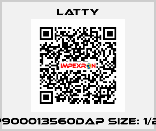  P900013560DAP size: 1/2  Latty
