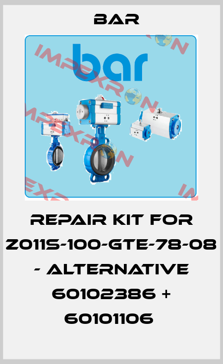 Repair Kit For Z011S-100-GTE-78-08 - alternative 60102386 + 60101106  bar