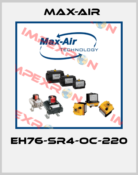 EH76-SR4-OC-220  Max-Air