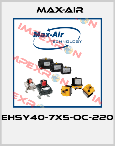 EHSY40-7X5-OC-220  Max-Air
