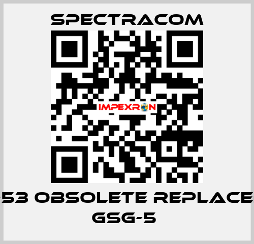 GSG-53 obsolete replaced by GSG-5  SPECTRACOM