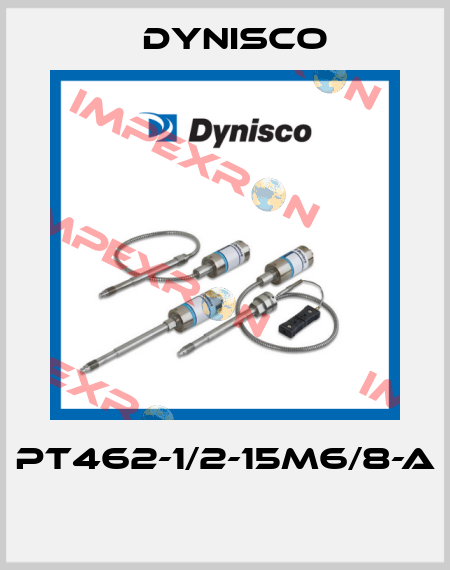 PT462-1/2-15M6/8-A   Dynisco