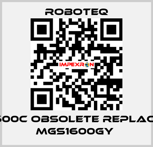  MGS1600C obsolete replaced by MGS1600GY  Roboteq