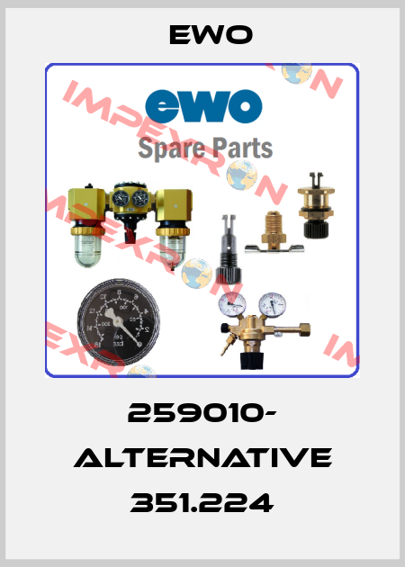 259010- alternative 351.224 Ewo