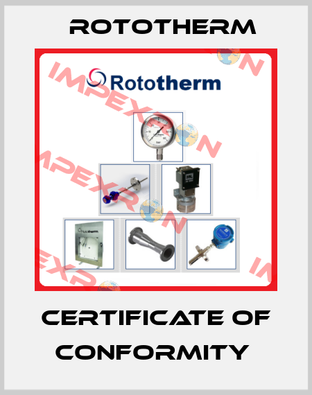 CERTIFICATE OF CONFORMITY  Rototherm