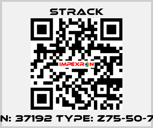 P/N: 37192 Type: Z75-50-76  Strack