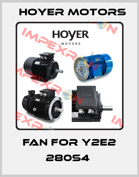 Fan for Y2E2 280S4  Hoyer Motors
