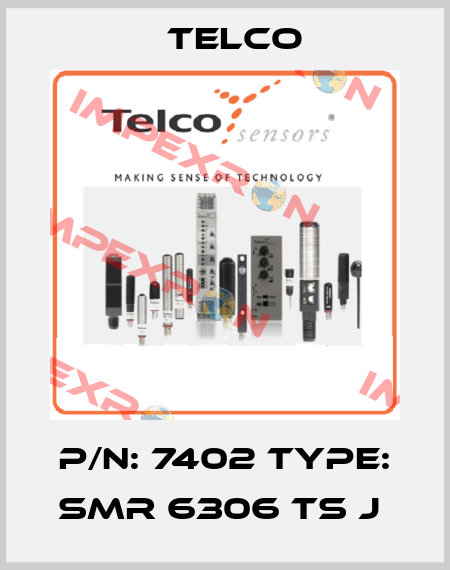 P/N: 7402 Type: SMR 6306 TS J  Telco