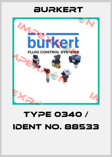 Type 0340 / Ident No. 88533  Burkert