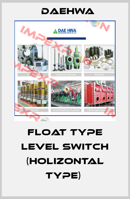 Float Type Level Switch (Holizontal type)  Daehwa