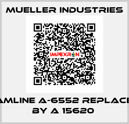 STREAMLINE A-6552 replacement by A 15620  Mueller industries