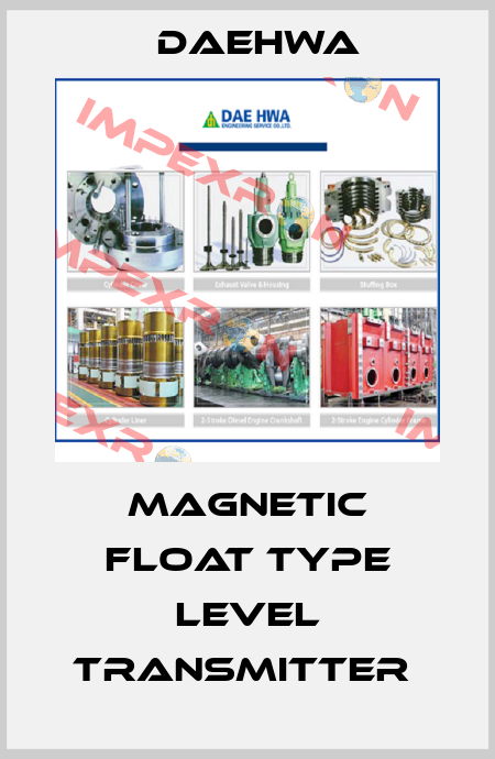 Magnetic Float Type Level Transmitter  Daehwa