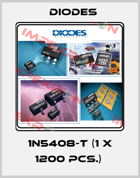 1N5408-T (1 x 1200 pcs.)  Diodes
