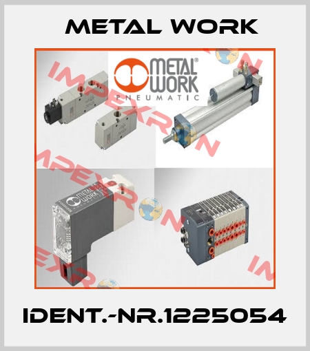 Ident.-Nr.1225054 Metal Work