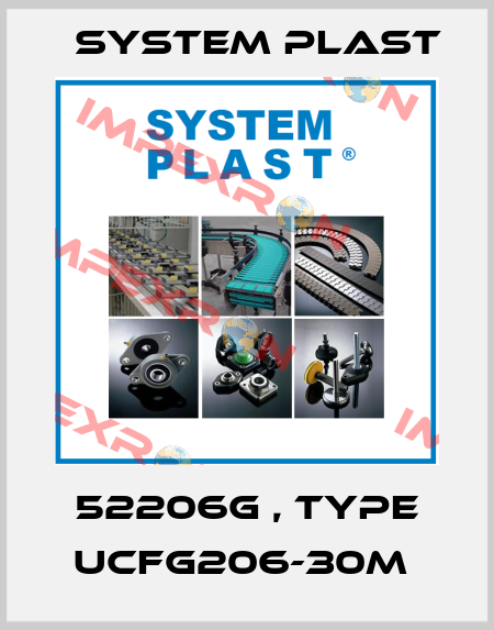 52206G , type UCFG206-30M  System Plast