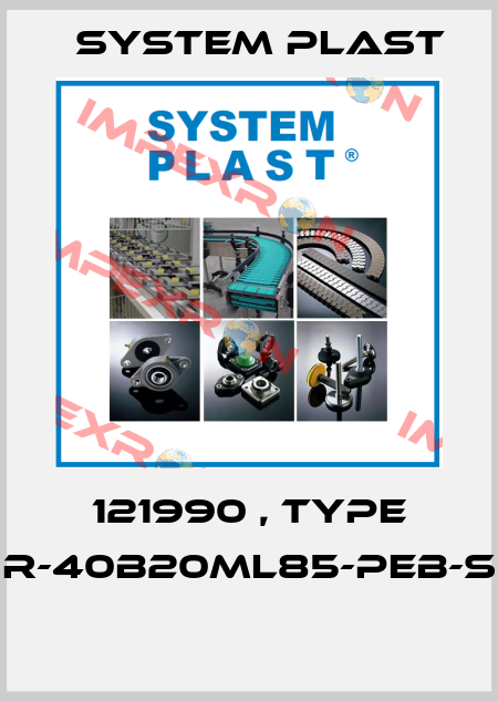 121990 , type R-40B20ML85-PEB-S  System Plast