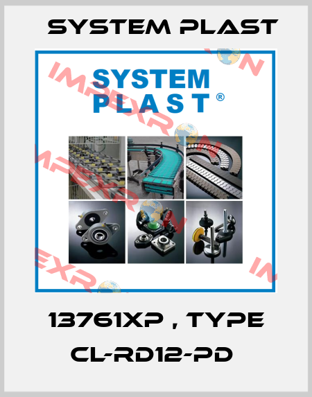 13761XP , type CL-RD12-PD  System Plast