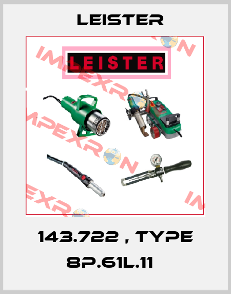 143.722 , type 8P.61L.11   Leister