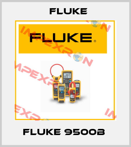 Fluke 9500B  Fluke
