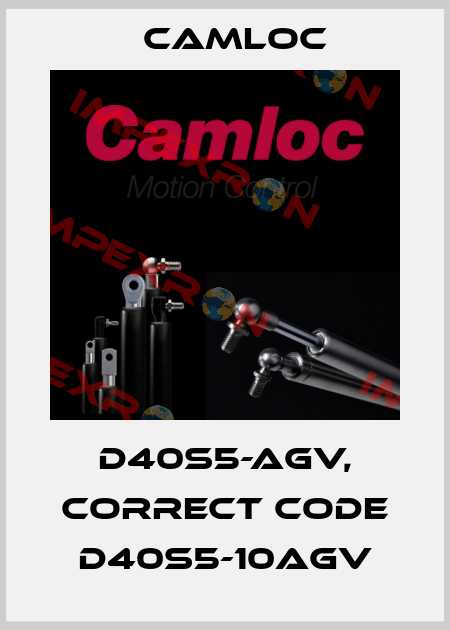 D40S5-AGV, correct code D40S5-10AGV Camloc