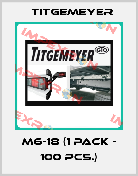 M6-18 (1 pack - 100 pcs.) Titgemeyer