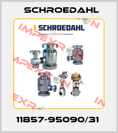 11857-95090/31  Schroedahl