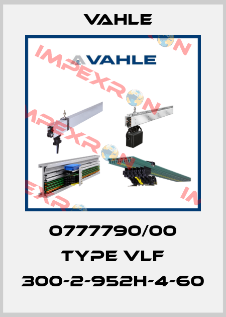 0777790/00 Type VLF 300-2-952H-4-60 Vahle