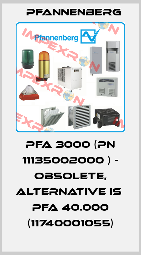 PFA 3000 (pn 11135002000 ) - obsolete, alternative is  PFA 40.000 (11740001055) Pfannenberg