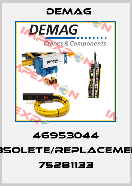46953044 obsolete/replacement 75281133 Demag