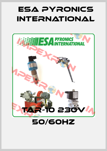 TAR-10 230V 50/60Hz ESA Pyronics International