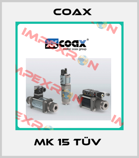 MK 15 TÜV  Coax