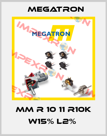 MM R 10 11 R10K W15% L2%  Megatron
