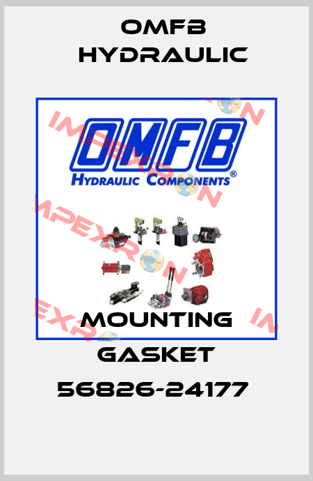 MOUNTING GASKET 56826-24177  OMFB Hydraulic