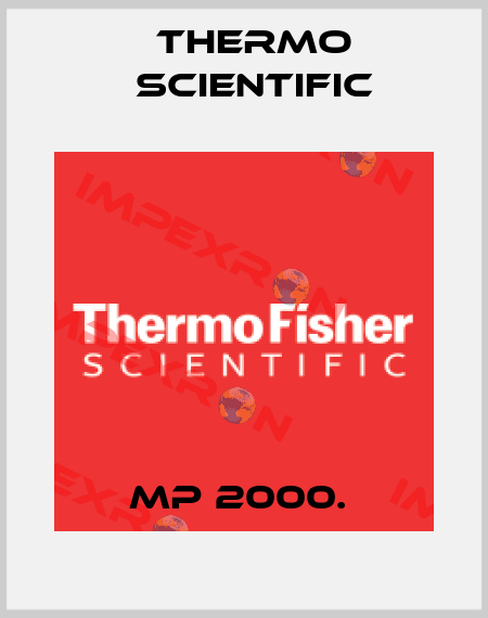 MP 2000.  Thermo Scientific
