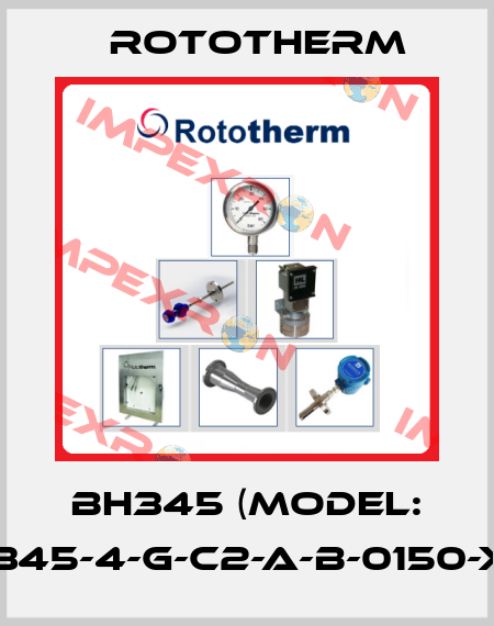 BH345 (Model: BH345-4-G-C2-A-B-0150-X-R) Rototherm