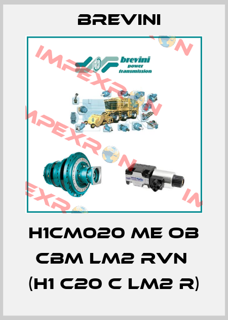 H1CM020 ME OB CBM LM2 RVN  (H1 C20 C LM2 R) Brevini