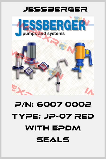 P/N: 6007 0002 Type: JP-07 RED with EPDM seals Jessberger