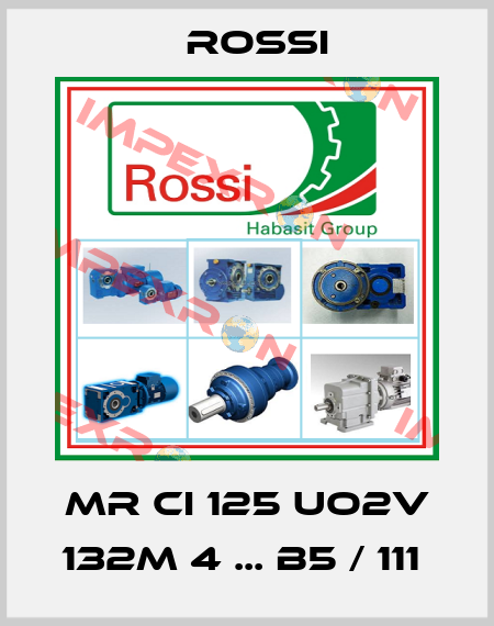 MR CI 125 UO2V 132M 4 ... B5 / 111  Rossi