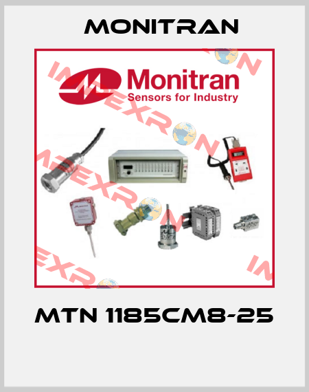 MTN 1185CM8-25  Monitran