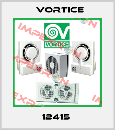 12415  Vortice