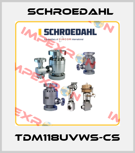 TDM118UVWS-CS Schroedahl