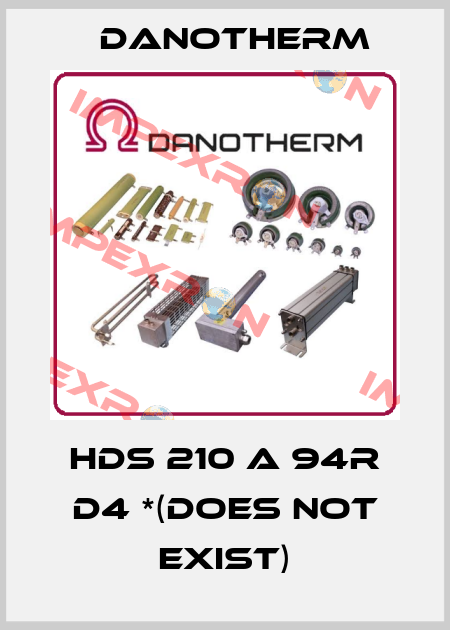 HDS 210 A 94R D4 *(DOES NOT EXIST) Danotherm