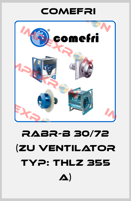 RABR-B 30/72 (zu Ventilator Typ: THLZ 355 A) Comefri