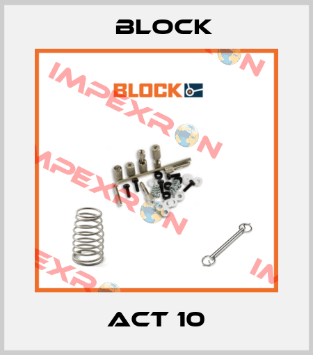 ACT 10 Block
