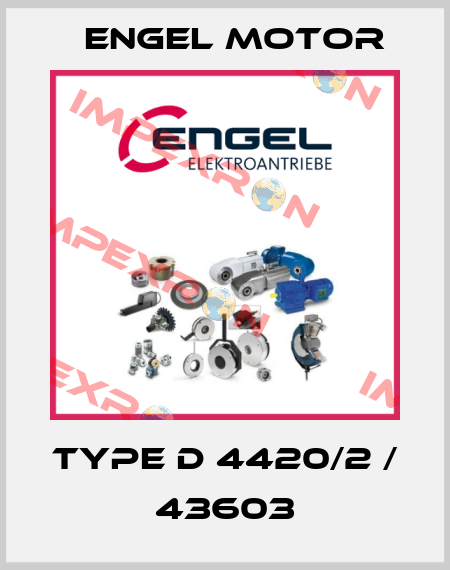 TYPE D 4420/2 / 43603 Engel Motor