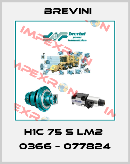 H1C 75 S LM2  0366 – 077824 Brevini
