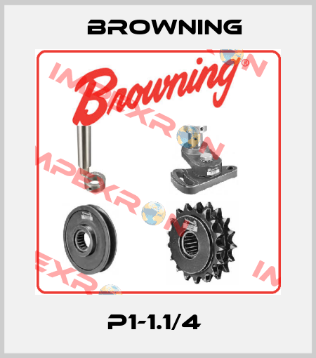 P1-1.1/4  Browning