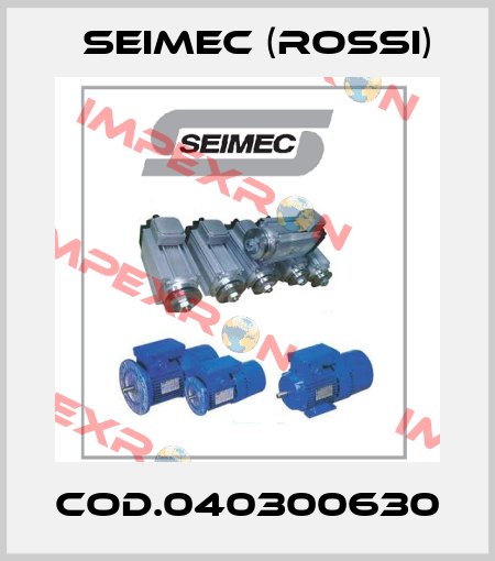 Cod.040300630 Seimec (Rossi)